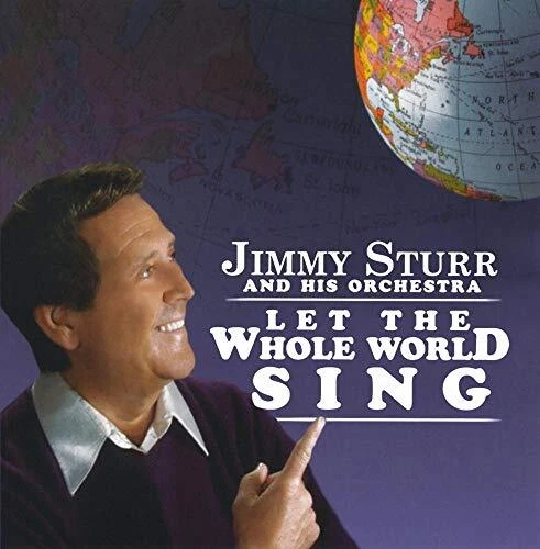 JIMMY STURR - Let The Whole World Sing - CD - **Mint Condition** - Image 1 of 1