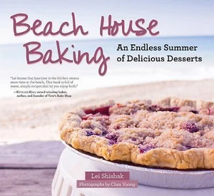Beach House Baking: An Endless Summer of Delicious Desserts, Shishak, Lei, Good - Bild 1 von 1