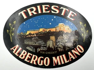 Original Rare Vintage Luggage Label Sicker TRIESTE Albergo Milano ITALY - Picture 1 of 2