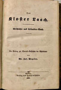 Das Kloster Laach Geschichte und Urkunden-Buch Dr. Jul. Wegeler 1854 - Bild 1 von 5