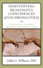 Coïncidences significatives démystifiantes Gibbs A. Willia (Syn (Hardback) (IMPORTATION BRITANNIQUE)