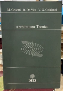 (Architettura) M. Grisotti, R. De Vita, V.G. Colaianni - ARCHITETTURA TECNICA - Imagen 1 de 1
