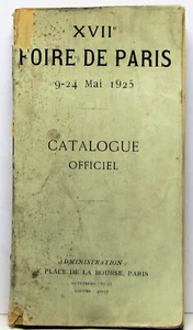XVII FOIRE DE PARIS (Paris Fair) 9-24 Mai 1925 CATALOGUE OFFICIEL Rare! - Picture 1 of 9