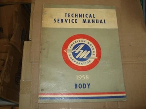 1958 AMERICAN MOTORS CORPORATION BODY SERVICE MANUAL AMC SHOP BOOK ORIGINAL - Picture 1 of 2