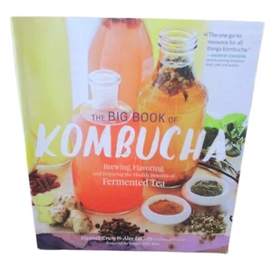 The Big Book of Kombucha Brewing Flavoring Fermented Tea NEW Book - Picture 1 of 1