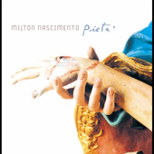 Pieta by Milton Nascimento (CD, 2005)