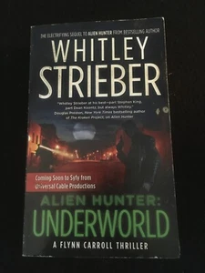 ALIEN HUNTER: UNDERWORLD by Whitley Strieber, Tor Paperback, 1st Printing - Picture 1 of 3