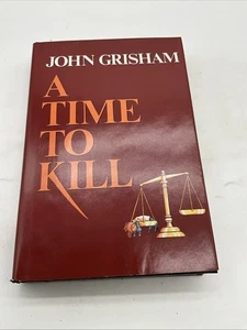 A Time to Kill By John Grisham, Political Thriller, Hardcover CH - Picture 1 of 8