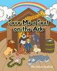 Save Me A Seat On The Ark By The Sisters Spurlock Paperback Book