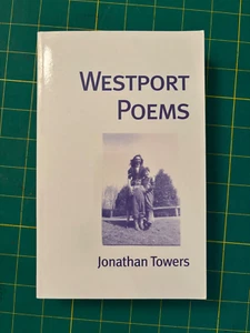 Io Poetry Ser.: Westport Poems by Jonathan Towers (2007, Trade Paperback) - Foto 1 di 3