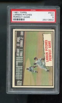 1961 Topps #402 Don Larsen Pitches Perfect Game PSA 5 Graded Baseball Thrills - Image 1 of 2