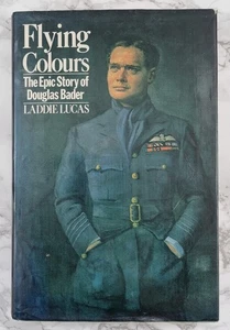 DOUGLAS BADER SIGNED - Flying Colours - Biography + SIGNED by Laddie Lucas  - Picture 1 of 14