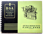 BSA Single Spindle Automatic Screw Machine Attachments Parts Book 2nd Edition