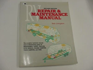 Trailer Life's RV Repair & Maintenance Manual by Livingston, Bob 2nd ED 1996 - Picture 1 of 5