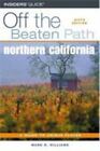Northern California Off the Beaten Path, 6th (Off the Beaten Path Series) - GOOD