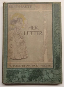 Her Letter, His Answer & Her Last Letter, by Brett Harte, 1905 - Bild 1 von 7