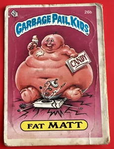 1985 Topps Garbage Pail Kids Series 1 #26b Fat Matt 2 Star Glossy Back ** PR - Bild 1 von 3