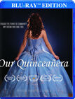 Our Quinceanera [New Blu-ray] Dolby