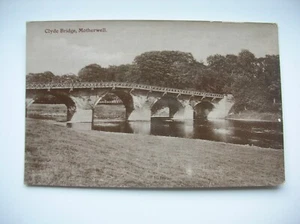 Motherwell, Clyde Bridge. Near Wishaw, Hamilton, Blantyre etc. - Picture 1 of 2