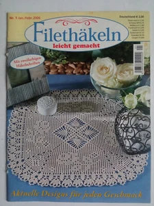 Filethäkeln leicht gemacht Nr. 1-2006 - Aktuelle Designs für jeden Geschmack - Bild 1 von 1