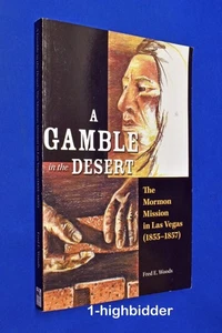 SIGNED! Las Vegas LDS Mission 1855-1857 History Gamble in the Desert Fred Woods - Bild 1 von 4