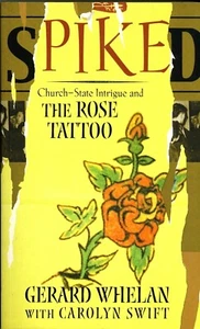 Spiked : Church-State Intrigue and the Rose Tattoo History Irish Theater Dublin - Picture 1 of 1