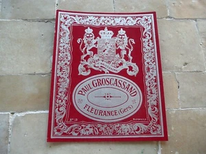 étiquette ancienne PAUL GROSCASSAND à FLEURANCE ( GERS ) - Imagen 1 de 2