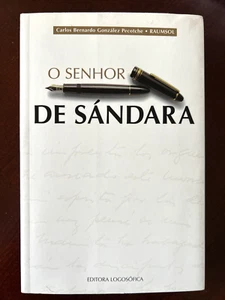O SENHOR DE SANDARA - CARLOS B GONZALEZ PECOTCHE 8a. Edicao SAO PAULO 2009 - Picture 1 of 14