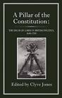 Pillar of the Constitution: The House of Lords in British Politics, 1640-1784 by