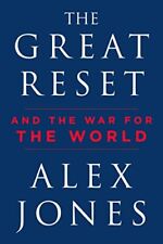 The Great Reset: And the War for the World, Jones, Alex