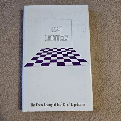 Last Lectures, Jose Raoul Capablanca, 1st Edition/1st Printing, 1966, HC/DJ - Image 1 of 4