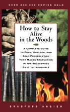 Angier Bradford-Ht Stay Alive In The Woods (US IMPORT) BOOK NEU