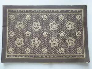 IRISH CROCHET LACE by D. M. C. Library (1912) - Crochet patterns - Imagen 1 de 18