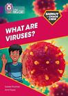 Shinoy and the Chaos Crew: What are viruses?: Band 08/Purple by Isabel Thomas Pa