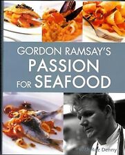 Gordon Ramsays Passion for Seafood, Gordon Ramsay with Roz Denny, Used; Good Boo