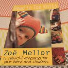 Zoe Mellor, Head To Toe Knits. 25 Colourful Accessories. 1st EDITION 1998