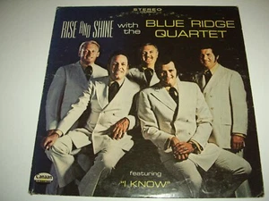 BLUE RIDGE QUARTET ( ELVIS FAVORITE ) *RARE 12" LP ' RISE AND SHINE '  VGC- - Picture 1 of 2