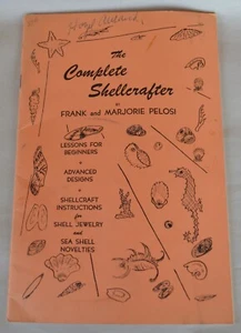 Vintage 1955 Booklet THE COMPLETE SHELLCRAFTER by Frank & Marjorie Pelosi - Picture 1 of 6