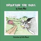 Aunty Mon Braxton the Bull (Paperback)