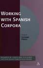 Working With Spanish Corpora By Giovanni Parodi: Used