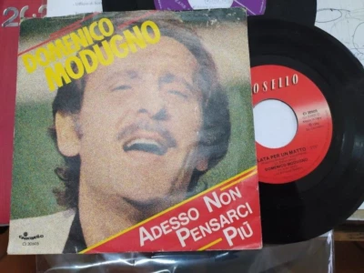 7" DOMENICO MODUGNO ADESSO NON PENSARCI PIU' BALLATA PER UN MATTO VG+/EX