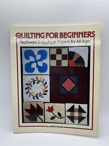 Quilting For Beginners Patchwork And Applique Projects By Agnes Frank Paperback - Picture 1 of 2