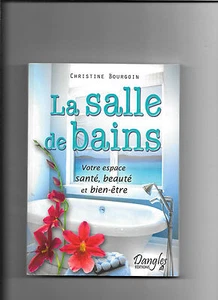 La salle de bains votre espace santé, beauté et bien-être - Bild 1 von 1