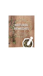 Natural Remedies : Work with Nature to Protect Your Body and Promote Healing - Bild 1 von 1