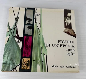 Figure Di Un'epoca 1900 1961 Moda Stile Costume Italian HB Book - Fashion - Picture 1 of 22