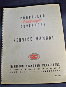 Hamilton Propeller Counterweight Governors Service Manuel No. 121B Nov.30 1944 - Picture 1 of 16