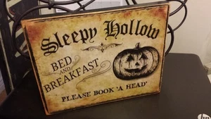 Primitive Halloween Sign Sleepy Hollow Bed and Breakfast Please Book 'A Head' - Picture 1 of 2