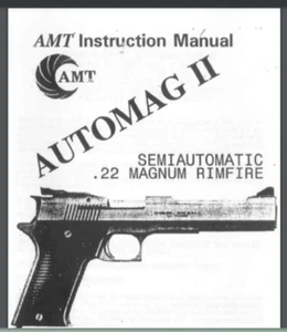 AMT Automag 2 II Rimfire .22 caliber Instruction manual 15 pages Auto Mag - Picture 1 of 1