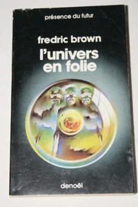 L'UNIVERS EN FOLIE BROWN SF PRESENCE DU FUTUR 1984 LIVRE DE POCHE - Picture 1 of 1