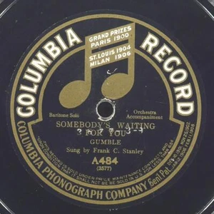 FRANK C. STANLEY Somebody'S Waiting For You COLUMBIA A484 VG 78 10" 1907 Vocal - Picture 1 of 4
